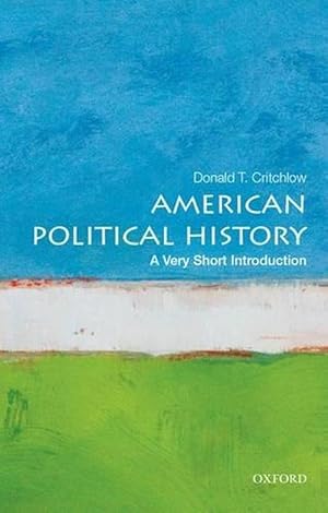 Seller image for American Political History: A Very Short Introduction (Paperback) for sale by Grand Eagle Retail