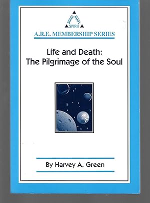 Image du vendeur pour Life And Death: The Pilgrimage Of The Soul mis en vente par Thomas Savage, Bookseller