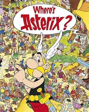 Immagine del venditore per Asterix: Where's Asterix? (Hardcover) venduto da Grand Eagle Retail