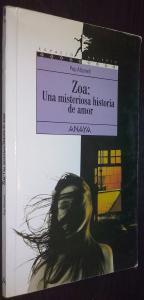 Imagen del vendedor de Zoa: una misteriosa historia de amor a la venta por Librera La Candela