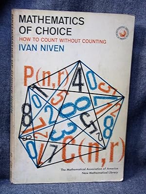 Seller image for New Mathematical Library 15 Mathematics of Choice or How to Count Without Counting for sale by Past Pages