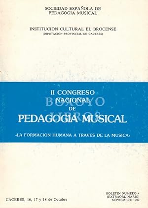 II Congreso nacional de pedagogía musical. La formación humana a través de la música