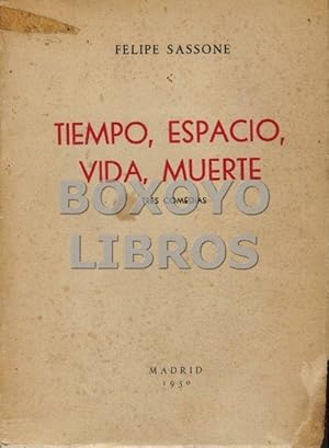 Tiempo, espacio, vida, muerte. Tres comedias (Un minuto. ¡y toda la vida! (Comedia en tres actos)...