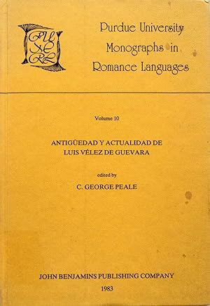 Immagine del venditore per Antigedad y actualidad de Luis Vlez de Guevara: Estudios criticos (Purdue University Monographs in Romance Languages) (Spanish Edition) venduto da School Haus Books