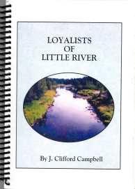 Image du vendeur pour LOYALISTS OF LITTLE RIVER mis en vente par Harry E Bagley Books Ltd