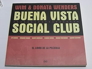 Seller image for BUENA VISTA SOCIAL CLUB El libro de la pelcula. Ry Cooder, Ibrahim Ferrer, Rubn GOnzlez, Eliades Ochoa, Omara Portuondo, Compay Segundo for sale by ALEJANDRIA SEVILLA