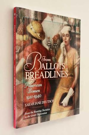 From Ballots to Breadlines: American Women 1920-1940