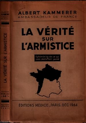 Imagen del vendedor de La vrit sur l'armistice a la venta por librairie philippe arnaiz