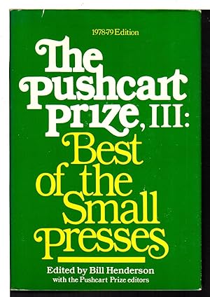 Bild des Verkufers fr THE PUSHCART PRIZE III: Best of the Small Presses, 1978 - 1979 Edition. zum Verkauf von Bookfever, IOBA  (Volk & Iiams)