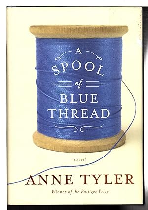 Seller image for A SPOOL OF BLUE THREAD. for sale by Bookfever, IOBA  (Volk & Iiams)