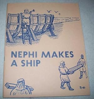 Image du vendeur pour Nephi Makes a Ship: A Story from the Book of Mormon for Children to Read and Color mis en vente par Easy Chair Books