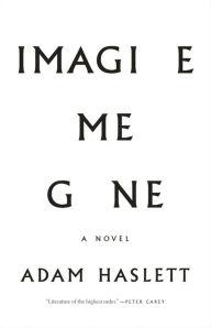 Seller image for Haslett, Adam | Imagine Me Gone | Signed First Edition Copy for sale by VJ Books