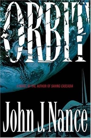 Image du vendeur pour Nance, John J. | Orbit | Signed First Edition Copy mis en vente par VJ Books