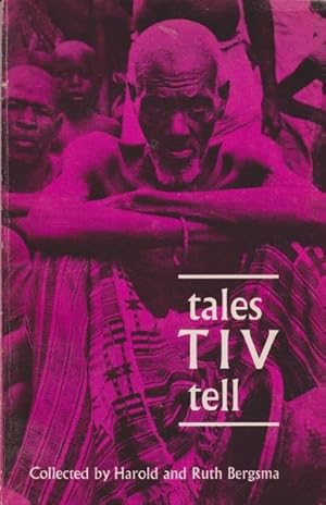 Tales Tiv Tell