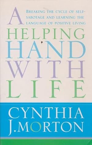 Seller image for A Helping Hand with Life for sale by Goulds Book Arcade, Sydney