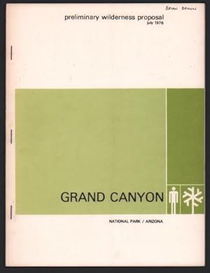 Preliminary Wilderness Proposal, July 1976, Grand Canyon National Park