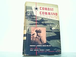 Combat Command - The American Aircraft Carriers in the Pacific War.