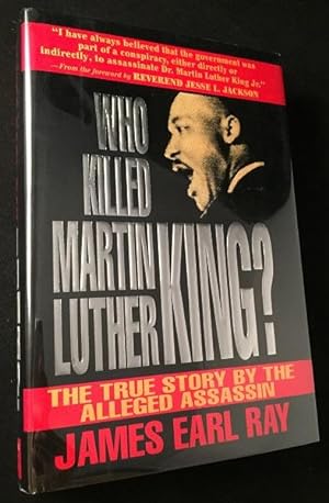 Immagine del venditore per Who Killed Martin Luther King?; The True Story by the Alleged Assassin venduto da Back in Time Rare Books, ABAA, FABA