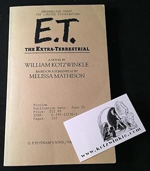 E.T. The Extra-Terrestrial (SIGNED UNCORRECTED PROOF W/ SIGNED PERSONAL BUSINESS CARD)
