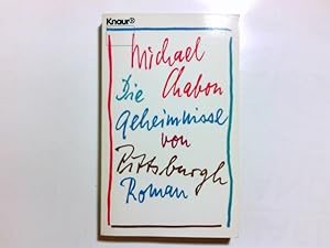Seller image for Die Geheimnisse von Pittsburgh : Roman. Aus dem Amerikan. von Denis Scheck / Knaur ; 2930 for sale by Antiquariat Buchhandel Daniel Viertel