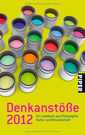 Seller image for Denkanste 2012: Ein Lesebuch aus Philosophie, Kultur und Wissenschaft for sale by Antiquariat Buchhandel Daniel Viertel