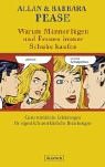 Image du vendeur pour Warum Mnner lgen und Frauen immer Schuhe kaufen : ganz natrliche Erklrungen fr eigentlich unerklrliche Beziehungen. Allan & Barbara Pease. Aus dem Engl. von Ursula Pesch . mis en vente par Antiquariat Buchhandel Daniel Viertel