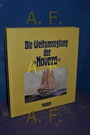 Bild des Verkufers fr Karl von Scherzer, Die Weltumseglung der Novara : 1857 - 1859. hrsg., bearb. u. kommentiert von zum Verkauf von Antiquarische Fundgrube e.U.