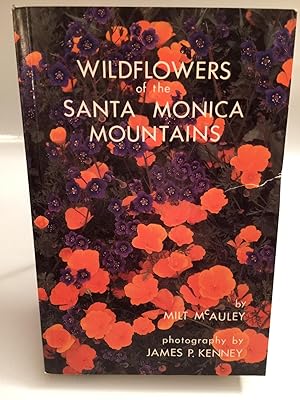 Bild des Verkufers fr Wildflowers of the Santa Monica Mountains zum Verkauf von Needham Book Finders