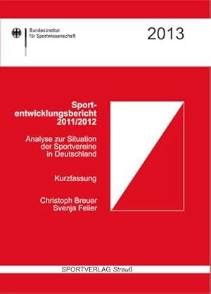 Immagine del venditore per Sportentwicklungsbericht 2011/2012. Kurzfassung.: Analyse zur Situation der Sportvereine in Deutschland (Wissenschaftliche Berichte und Materialien des Bundesinstituts fr Sportwissenschaft) : Analyse zur Situation der Sportvereine in Deutschland. venduto da AHA-BUCH