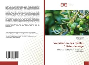 Imagen del vendedor de Valorisation des feuilles d'olivier sauvage : Utilisation traditionnelle et recherche scientifique a la venta por AHA-BUCH GmbH