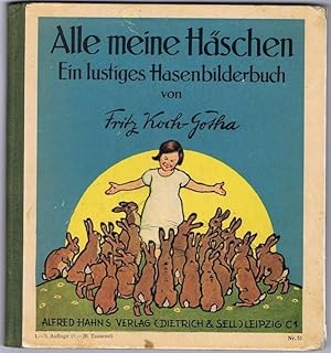 Alle meine Häschen. Ein lustiges Hasenbilderbuch.