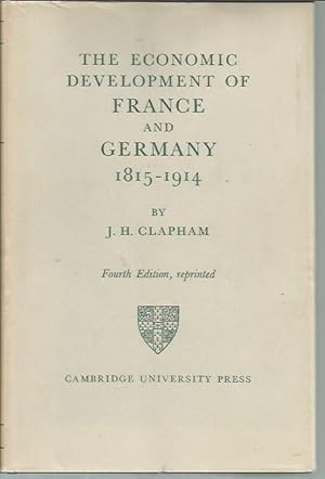 Imagen del vendedor de The Economic Development of France and Germany 1815-1914 (4th Edition) a la venta por Bookfeathers, LLC