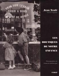 Bild des Verkufers fr Les boutiques de notre enfance zum Verkauf von Le Petit Livraire