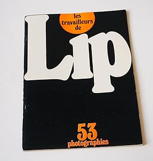 Seller image for Les Travailleurs de Lip. 53 photographies for sale by Librairie-Galerie Emmanuel Hutin