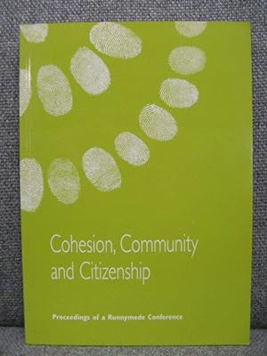 Seller image for Cohesion, Community and Citizenship: Proceedings of a Runnymede Conference for sale by PsychoBabel & Skoob Books
