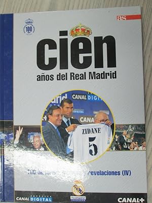 Imagen del vendedor de 9 CIEN AOS DEL REAL MADRID. 100 historias, intrigas y revelaciones (IV). a la venta por LIBRERIA AZACAN