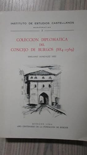 Bild des Verkufers fr COLECCIN DIPLOMTICA DEL CONCEJO DE BURGOS (884   1369) zum Verkauf von LIBRERIA AZACAN