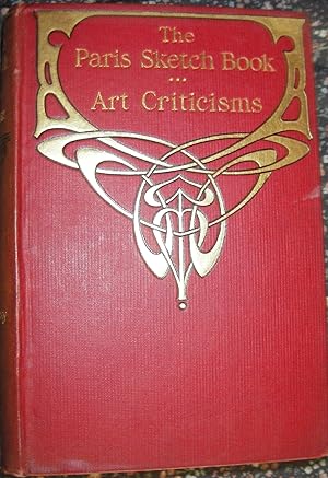 Seller image for The Paris Sketch Book and Art Criticisms ( The Oxford Thackeray With Illustrations, Volume II ) for sale by eclecticbooks