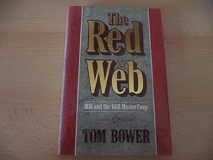 Imagen del vendedor de The Red Web: MI6 and the KGB Master Coup a la venta por Terry Blowfield