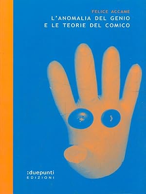 Bild des Verkufers fr L'anomalia del genio e le teorie del comico zum Verkauf von Librodifaccia