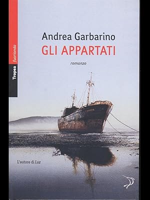 Bild des Verkufers fr Gli appartati zum Verkauf von Librodifaccia