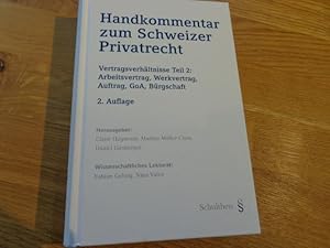 Imagen del vendedor de Handkommentar zum Schweizer Privatrecht Vertragverhltnisse Teil 2. Arbeitsvertrag, Werkvertrag, Auftrag, GoA, Brgschaft Art. 319-529 OR a la venta por suspiratio - online bcherstube