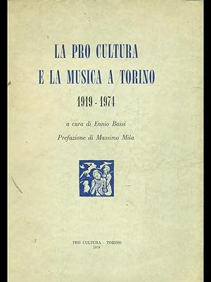 La pro cultura e la musica a Torino 1919-1974