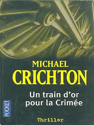 Image du vendeur pour Un train d'or puor la Crimee mis en vente par Librodifaccia