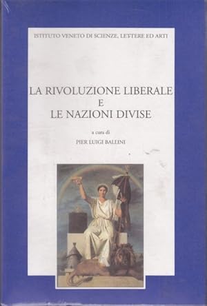 Bild des Verkufers fr La rivoluzione liberale e le nazioni divise. Atti del convegno internazionale di studio nel 150 anniversario del 1848 zum Verkauf von Librodifaccia