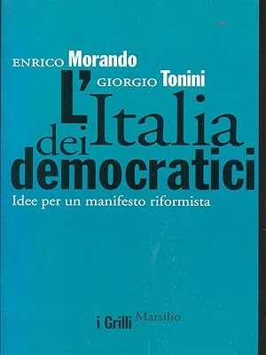 Bild des Verkufers fr L'Italia dei democratici zum Verkauf von Librodifaccia