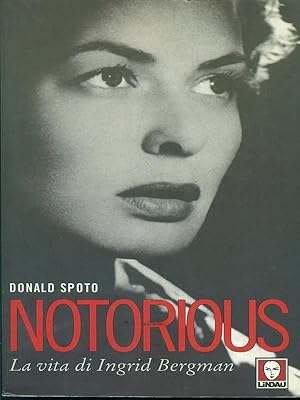 Seller image for Notorious. La vita di Ingrid Bergman for sale by Librodifaccia