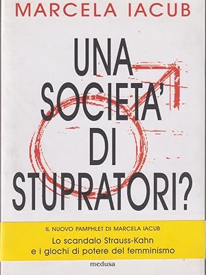 Bild des Verkufers fr Una societa' di stupratori? zum Verkauf von Librodifaccia