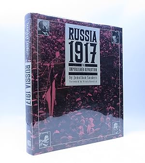 Seller image for Russia, 1917: The Unpublished Revolution (First Edition) for sale by Shelley and Son Books (IOBA)