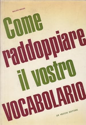 Imagen del vendedor de Come raddoppiare il vostro vocabolario a la venta por Librodifaccia